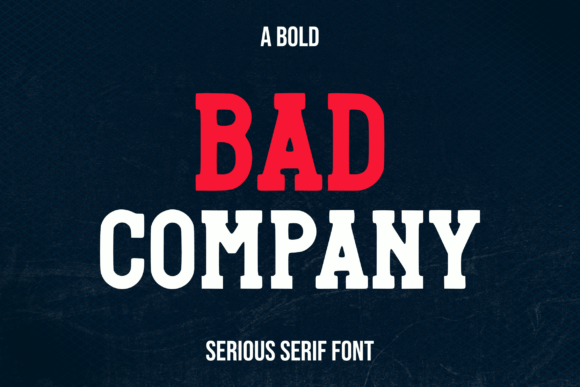 Bad Company Font: Bold Serif for Branding