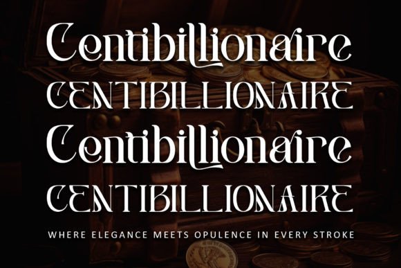 Centibillionaire: A Premium Serif Font for Digital Design