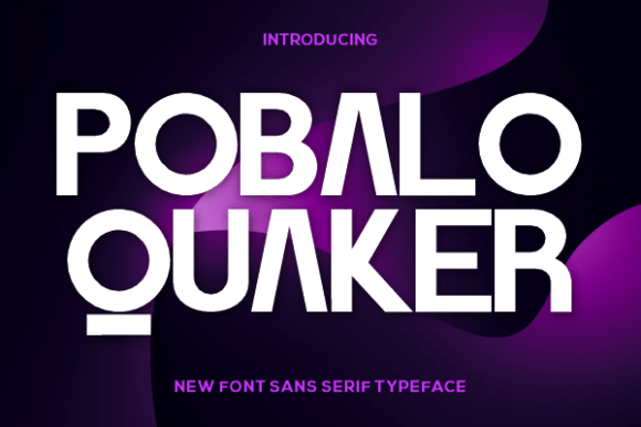 Pobalo Quaker: A Bold Sans Serif Typeface for Modern Editorial Design