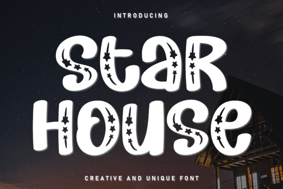 Star House Font: A Whimsical Typeface for Editorial Design